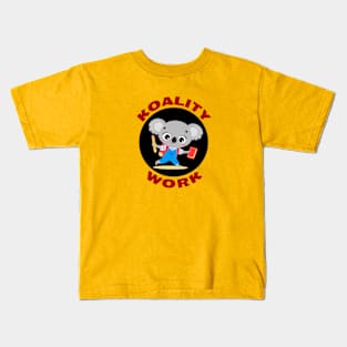 Koality Work | Cute koala Pun Kids T-Shirt